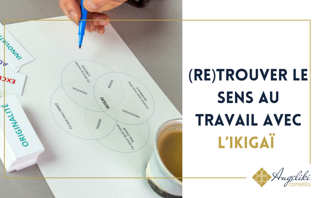 À la recherche du sens au travail en 2024 : découvrez l&rsquo;Ikigaï