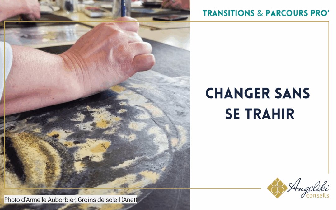 Changer sans se trahir : quand l’émotion guide la transformation