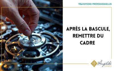 Après la bascule, remettre du cadre