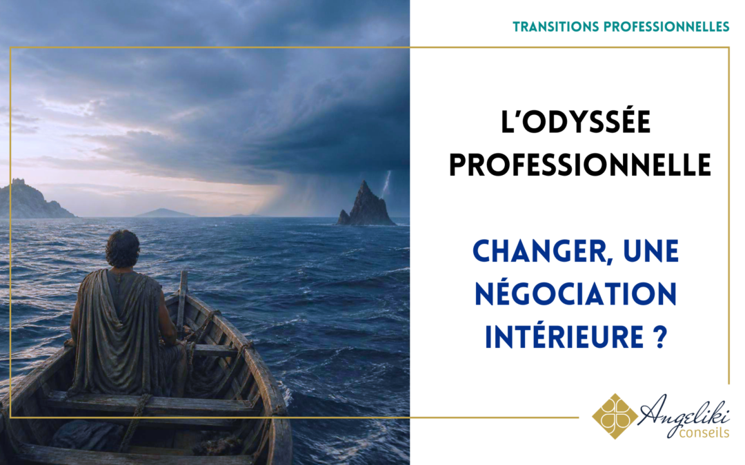 L’Odyssée professionnelle : quand changer devient une négociation intérieure