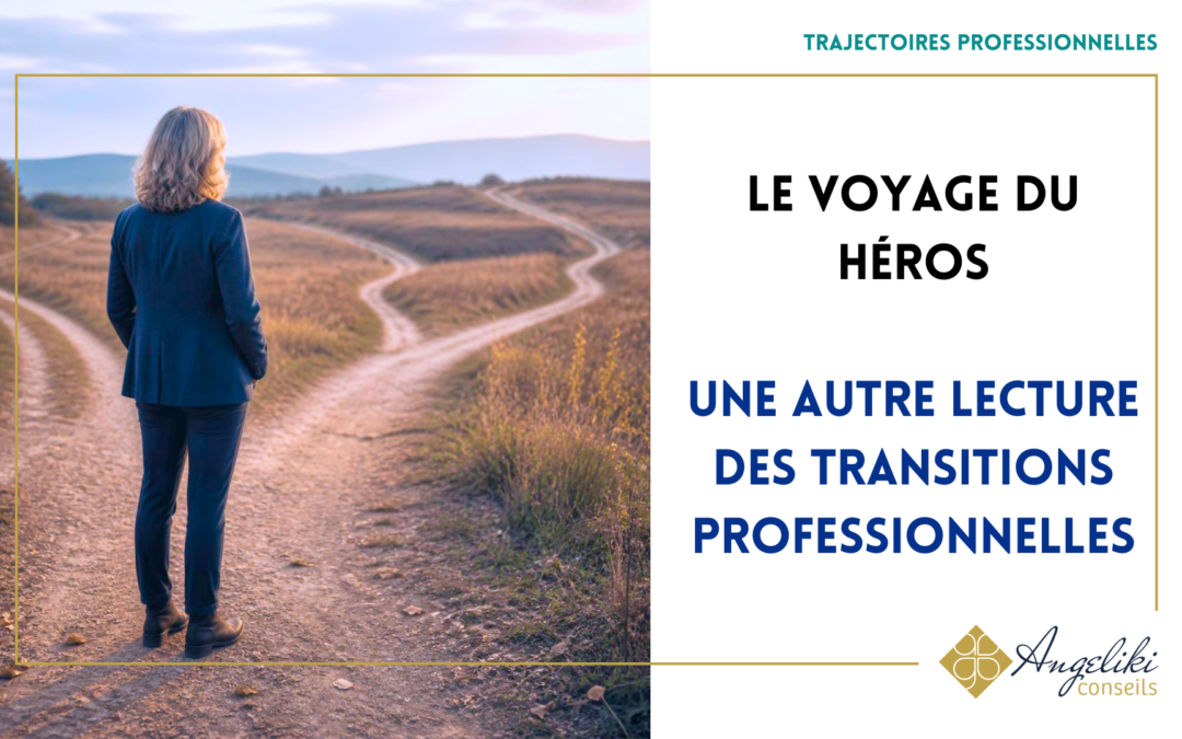 Le voyage du héros : une autre lecture des transitions professionnelles